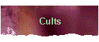 Cults