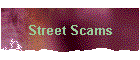Street Scams