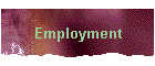 Employment