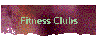 Fitness Clubs