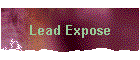 Lead Expose