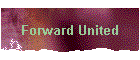 Forward United